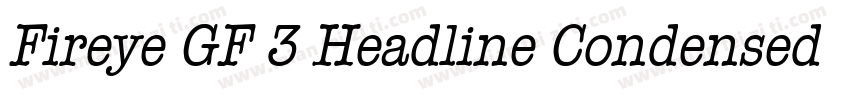 Fireye GF 3 Headline Condensed字体转换